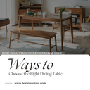Ways to Choose the Right Dining Table-Every Singaporean Homeowner Should Know