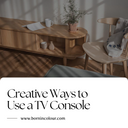 Creative Ways to Use a TV Console